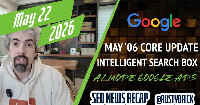 Video: Google’s New Search Box, Gemini 3.5 Flash Powers AI Mode, New Google Ads, Ranking Volatility & More I/O GML News