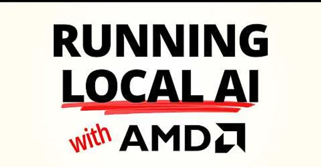 Running Local AI on AMD